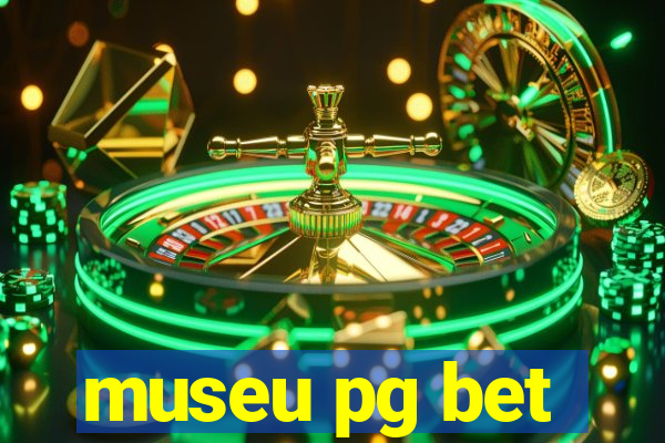 museu pg bet